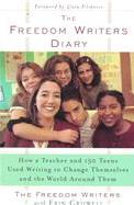 The Freedom Writers Diary by The Freedom Writers & Erin Gruwell